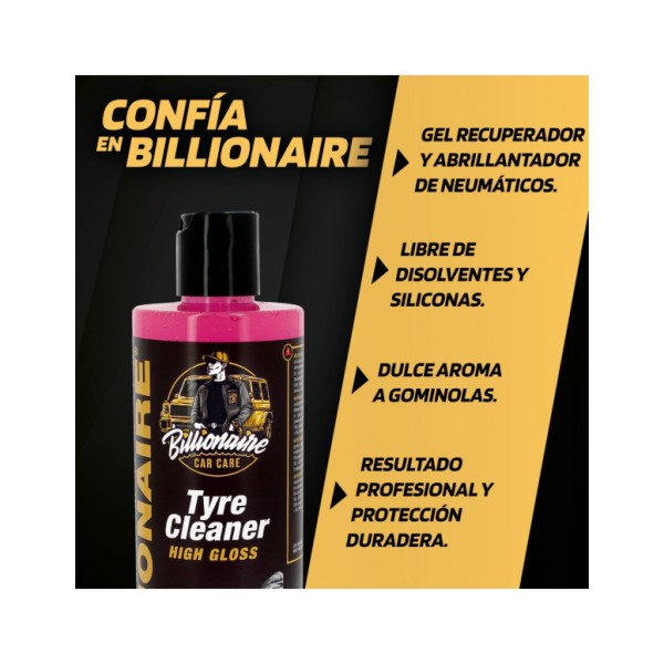 Billionaire Tyre Cleaner High Gloss Limpia Neumático Gel Recuperador y Abrillantador de Neumáticos Aroma a Gominolas 500ml